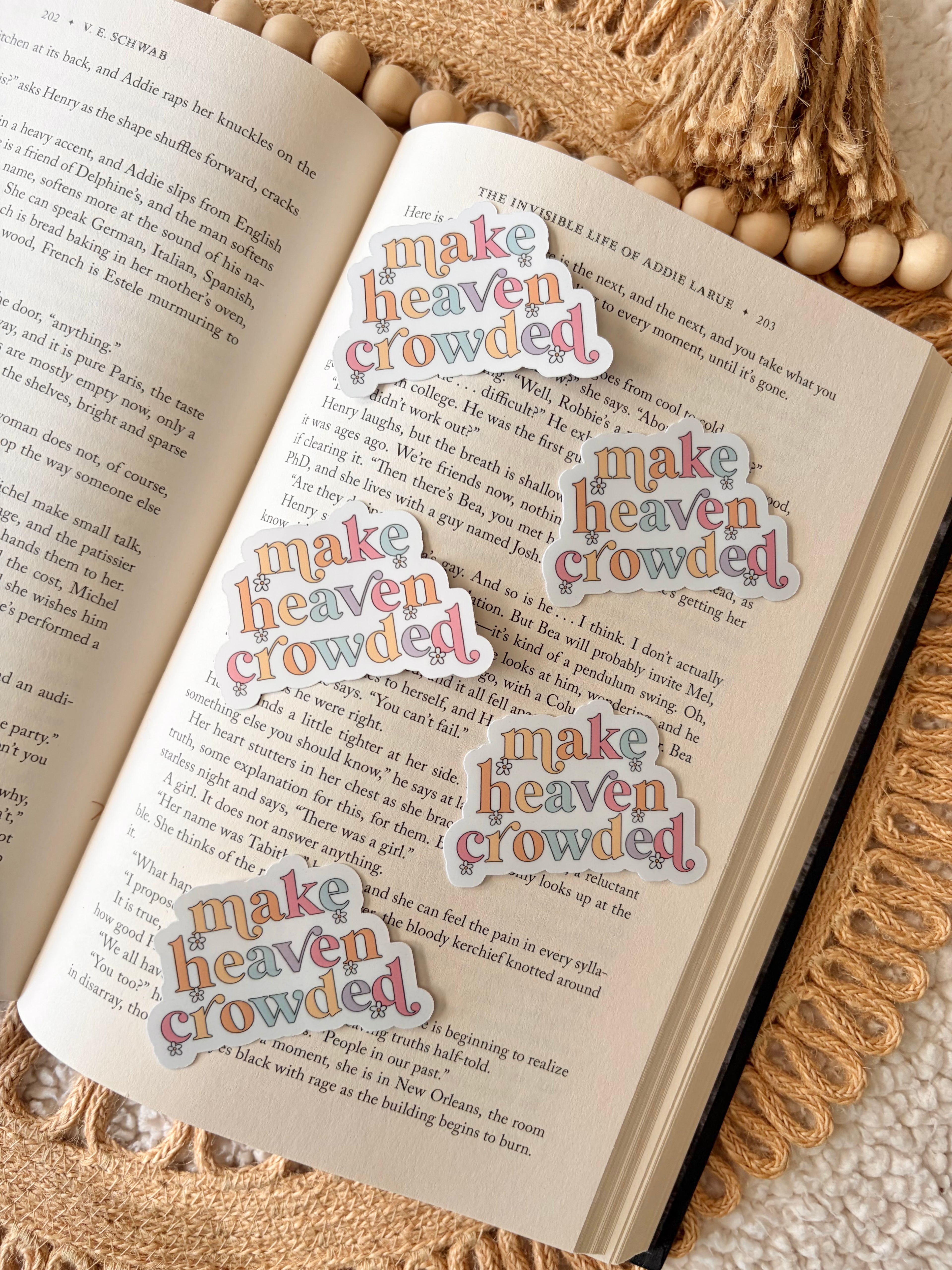 make heaven crowded sticker
