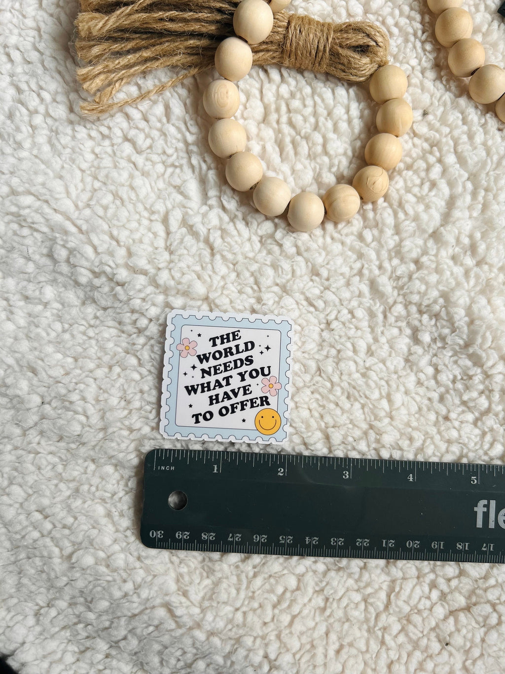 the world needs you sticker