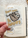 don't hurry sticker