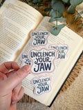 unclench your jaw sticker