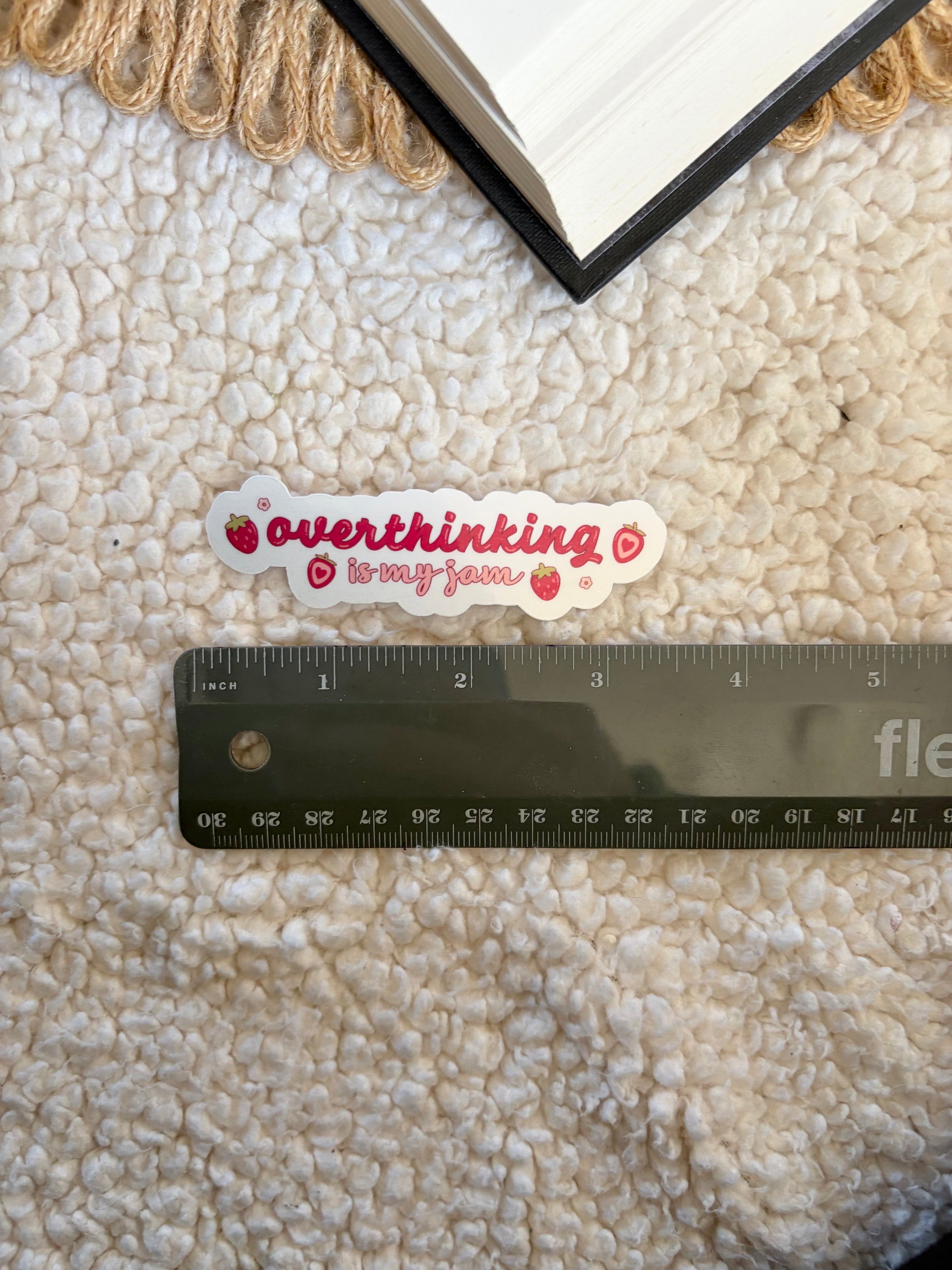overthinking is my jam sticker