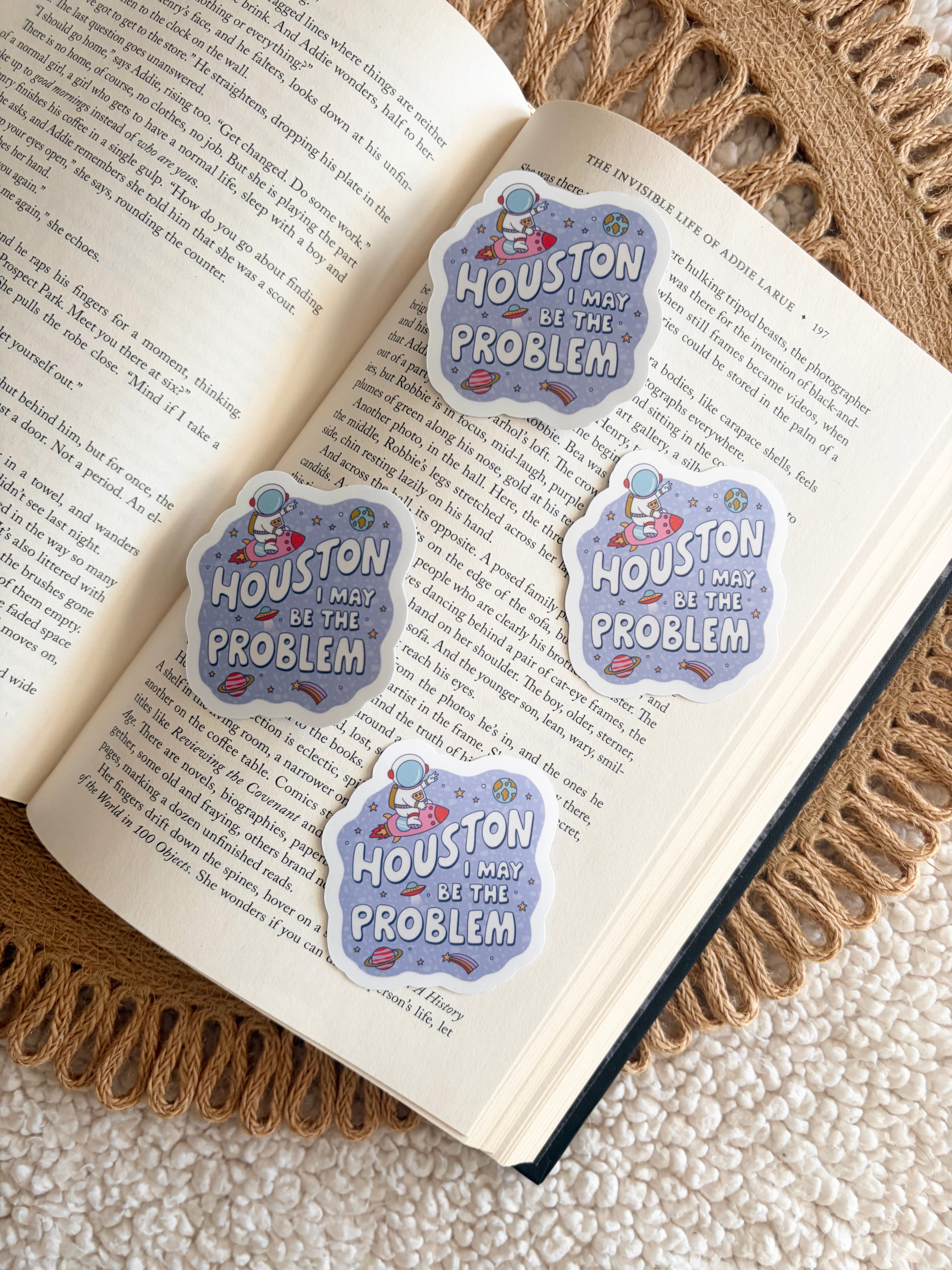 Houston I’m the problem sticker