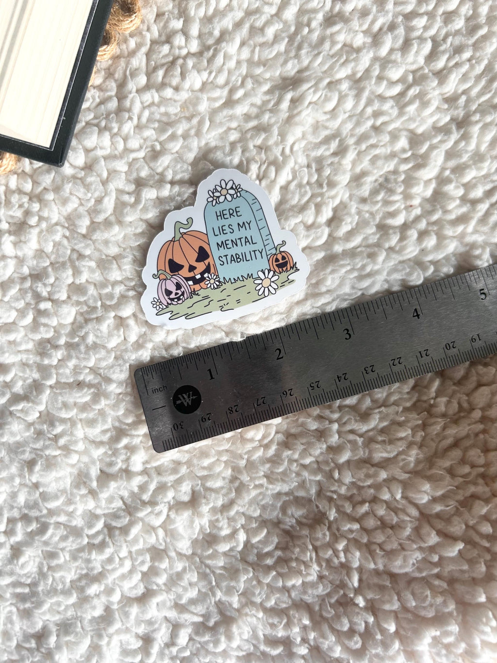 here lies my mental stability sticker