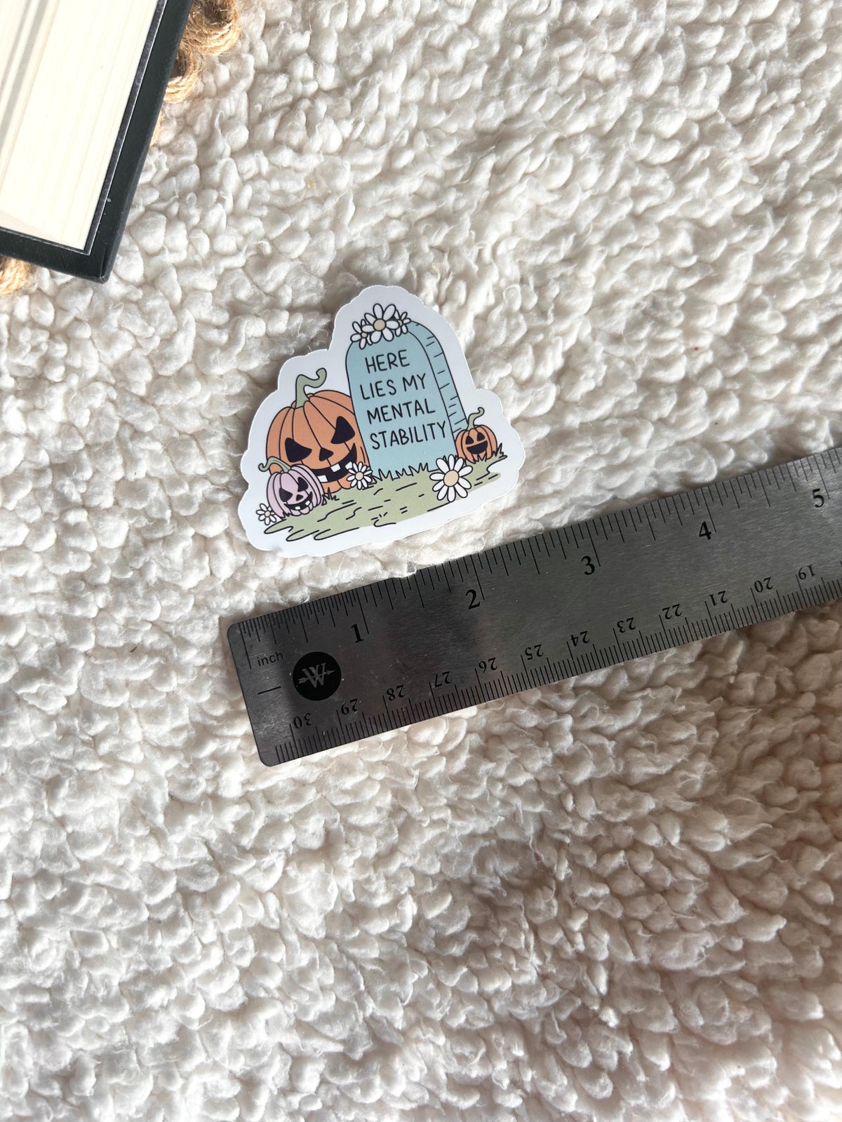 here lies my mental stability sticker