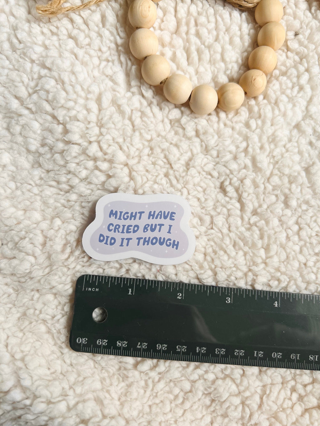 might have cried but did it sticker