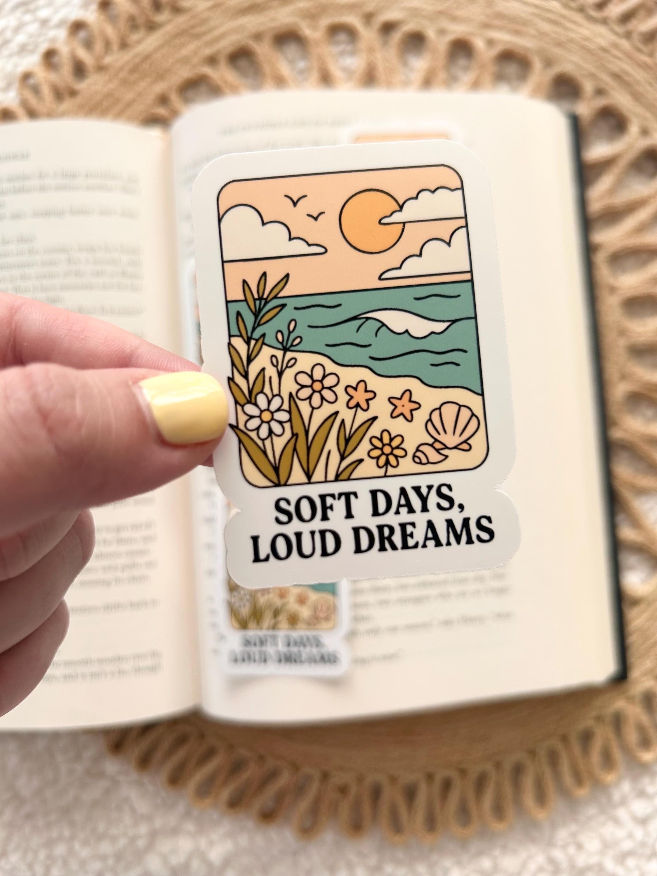 soft days, loud dreams sticker