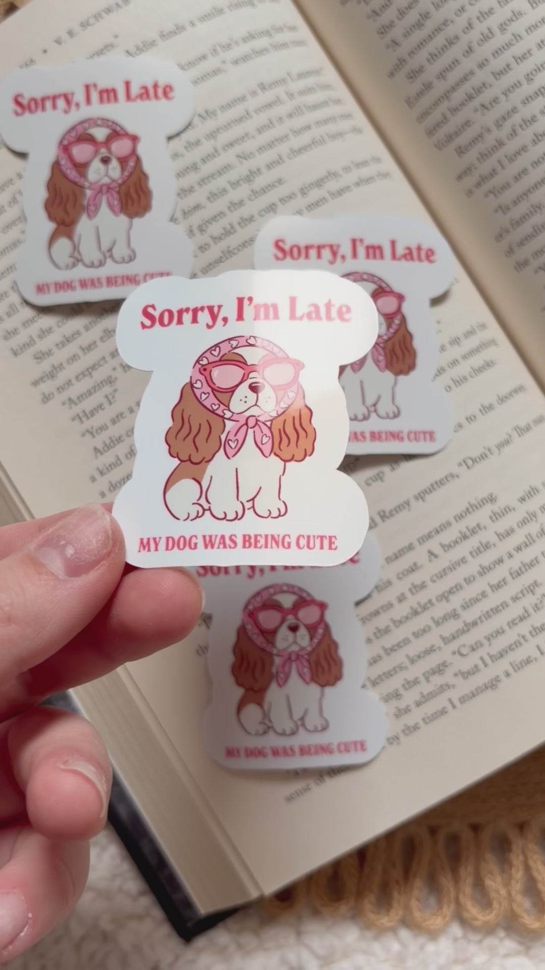 sorry I’m late - my dog was being cute sticker